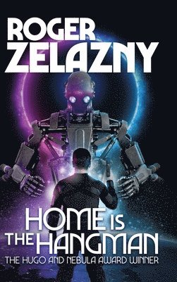 Roger Zelazny - Home is the Hangman, Inbunden