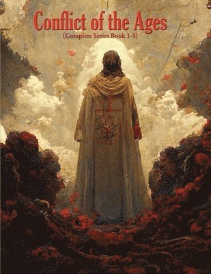 Ellen G White, Ellen G. White, G. White, Ellen - Conflict of the Ages (Complete Series Book 1-5), Häftad