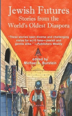Michael A Burstein, Michael A. Burstein, A. Burstein, Michael - Jewish Futures, Inbunden