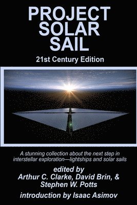 Arthur C Clarke, David Brin - Project Solar Sail, Häftad
