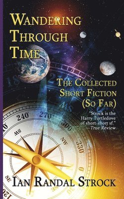 Ian Randal Strock - Wandering Through Time, Häftad