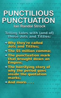 bokomslag Punctilious Punctuation: Telling tales with (and of) those jots and tittles