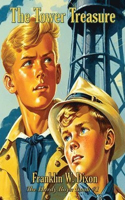 Franklin W Dixon - Tower Treasure, Inbunden