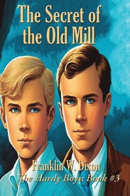 The Secret of the Old Mill 1