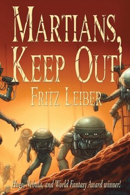 Fritz Leiber - Martians, Keep Out!, Häftad