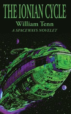 William Tenn - Ionian Cycle, Inbunden
