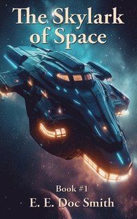 bokomslag The Skylark of Space