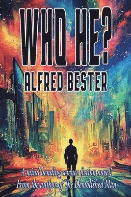 Alfred Bester - Who He?, Häftad