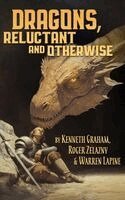 Kenneth Grahame, Roger Zelazny, Warren Lapine - Dragons, Reluctant and Otherwise - A Positonic Book, Inbunden