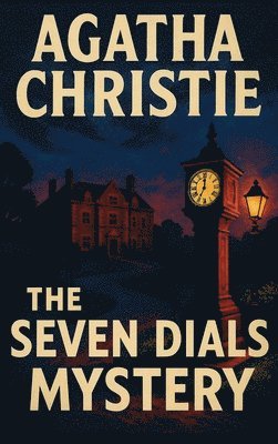 The Seven Dials Mystery