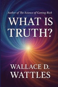 bokomslag What is Truth?