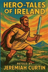 bokomslag Hero-Tales of Ireland