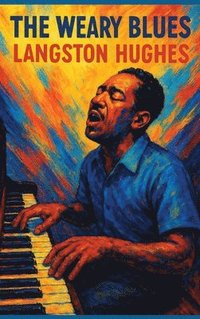 bokomslag The Weary Blues