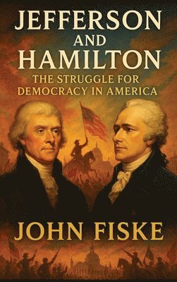 bokomslag Jefferson and Hamilton