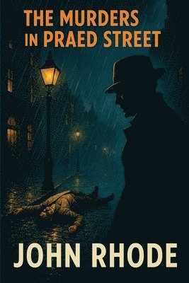 John Rhode - The Murders in Praed Street, Häftad