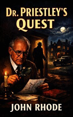 John Rhode - Dr. Priestley Quest: A Positronic Book, Inbunden