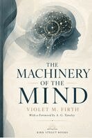 Violet M Firth - Machinery of the Mind, Häftad