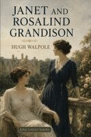 Hugh Walpole - Janet and Rosalind Grandison, Häftad