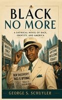 George S. Schuyler - Black No More, Inbunden