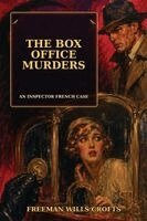 Freeman Wills Crofts - Box Office Murders, Häftad