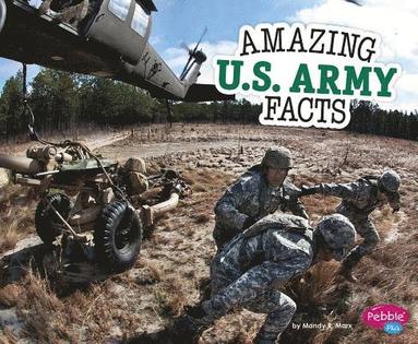 bokomslag Amazing U.S. Army Facts
