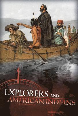 bokomslag Explorers and American Indians