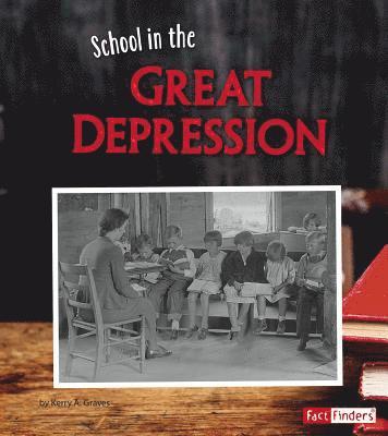 Kerry A. Graves - School in the Great Depression, Häftad. Tillgänglighet: Lägg i varukorg