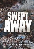 Rebecca Rissman - Swept Away: The Story of the 2011 Japanese Tsunami, Inbunden