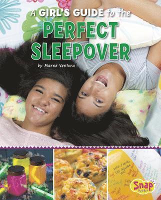 A Girl's Guide to the Perfect Sleepover