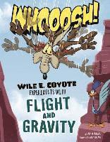 bokomslag Whoosh!: Wile E. Coyote Experiments with Flight and Gravity