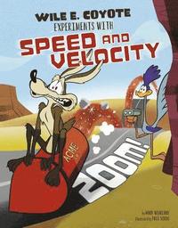 bokomslag Zoom!: Wile E. Coyote Experiments with Speed and Velocity