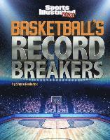 Basketball's Record Breakers 1