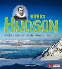 bokomslag Henry Hudson: An Explorer of the Northwest Passage