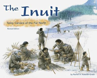 bokomslag The Inuit: Ivory Carvers of the Far North