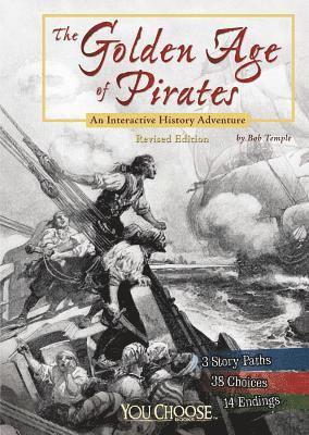 The Golden Age of Pirates: An Interactive History Adventure 1