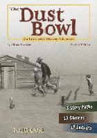 bokomslag The Dust Bowl: An Interactive History Adventure