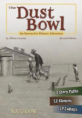 bokomslag The Dust Bowl: An Interactive History Adventure