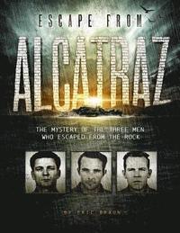 bokomslag Escape from Alcatraz the Mystery of the Three Men Who Escaped from the Rock (Encounter Narrative Nonfiction Stories)