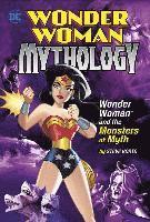 Steve Korté - Wonder Woman and the Monsters of Myth, Inbunden