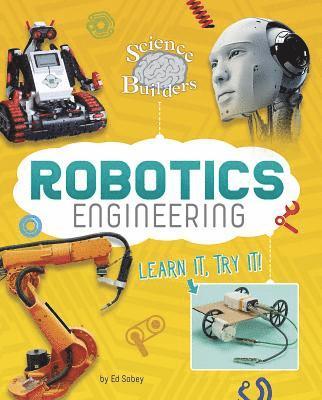 Ed Sobey - Robotics Engineering: Learn It, Try It!, Häftad