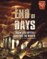 Blake Hoena - End of Days: Doomsday Myths Around the World, Inbunden