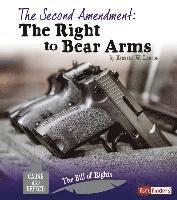 Kirsten W. Larson - The Second Amendment: The Right to Bear Arms, Inbunden