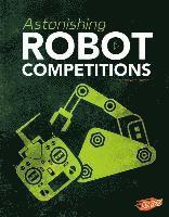 bokomslag Astonishing Robot Competitions