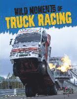 M. Weber - Wild Moments of Truck Racing, Inbunden