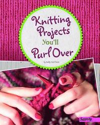 bokomslag Knitting Projects You'll Purl Over