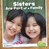 Lucia Raatma - Sisters Are Part of a Family, Häftad