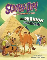 bokomslag Scooby-Doo! and the Pyramids of Giza: The Phantom Pharaohs