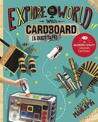 bokomslag Explore the World with Cardboard and Duct Tape