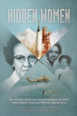 ,Rebecca Rissman, Rebecca Rissman - Hidden Women the African-American Mathematicians of NASA Who Helped America Win the Space Race, Häftad
