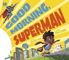 Good Morning, Superman! 1